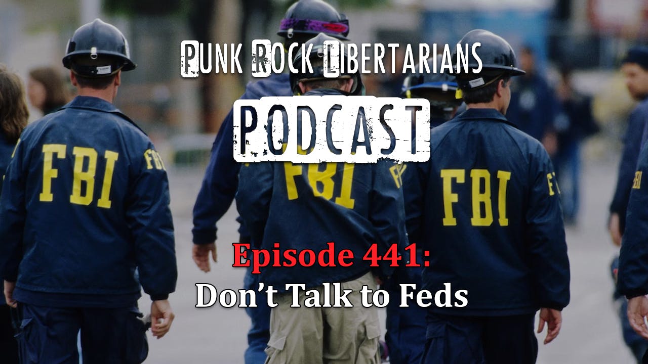 PRL Podcast Episode 441: Don't Talk to the Feds