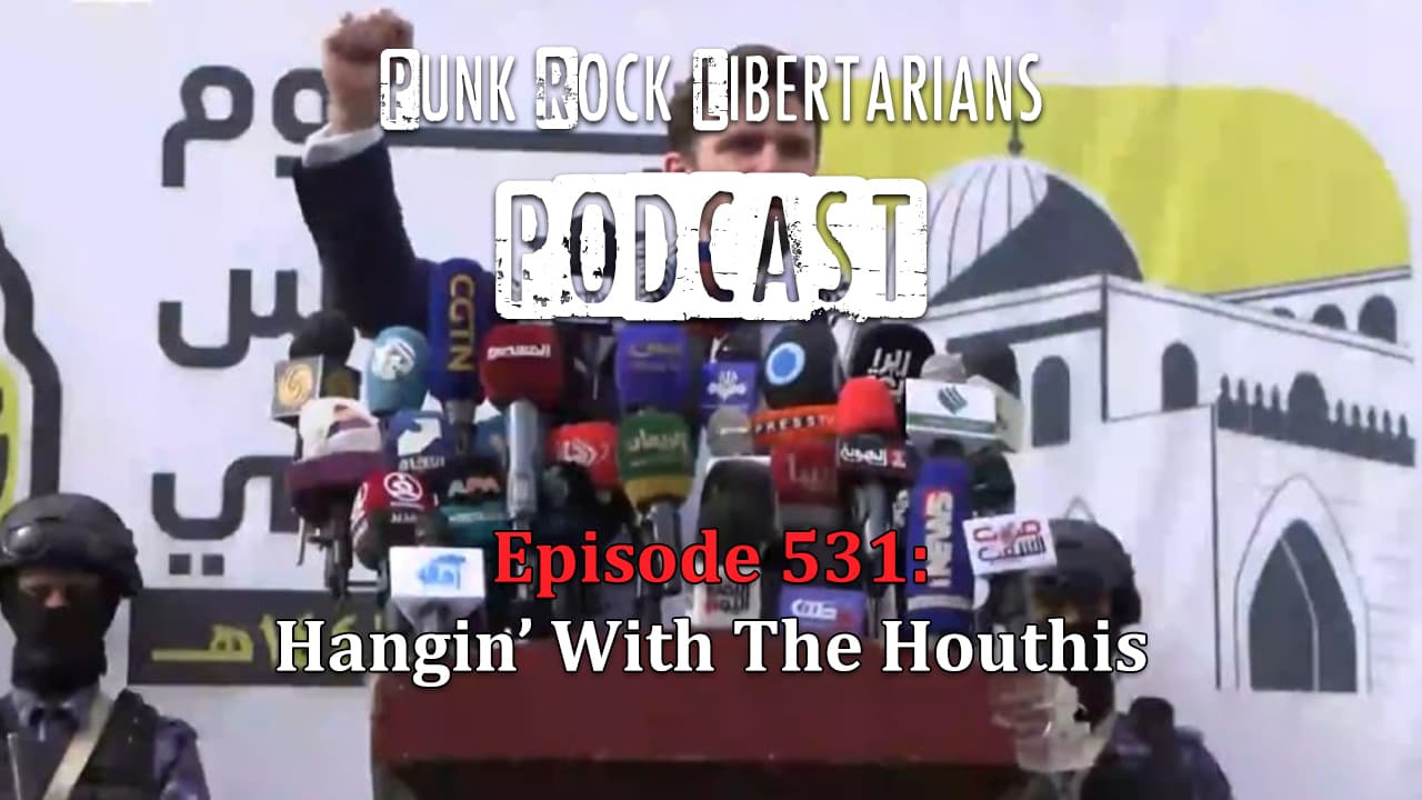 PRL Podcast Episode 531: Hangin' With The Houthis