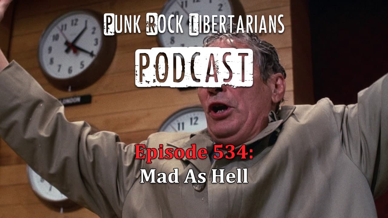 PRL Podcast Episode 534: Mad As Hell