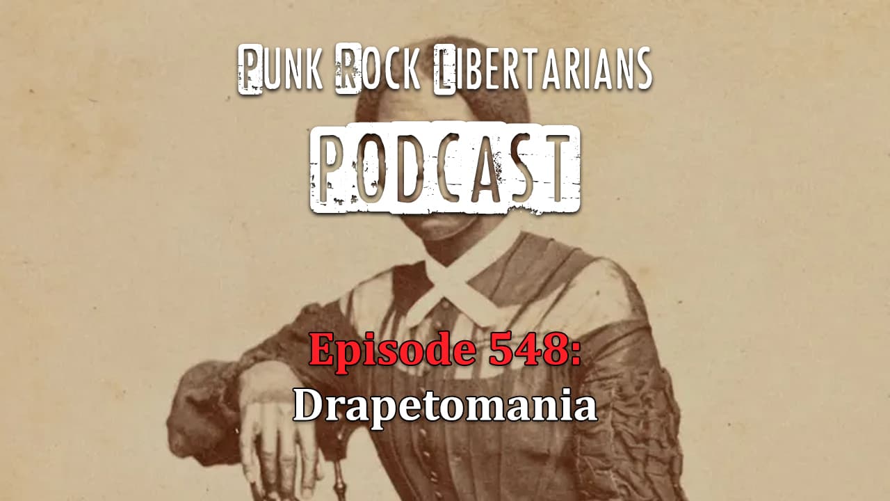 PRL Podcast Episode 548: Drapetomania