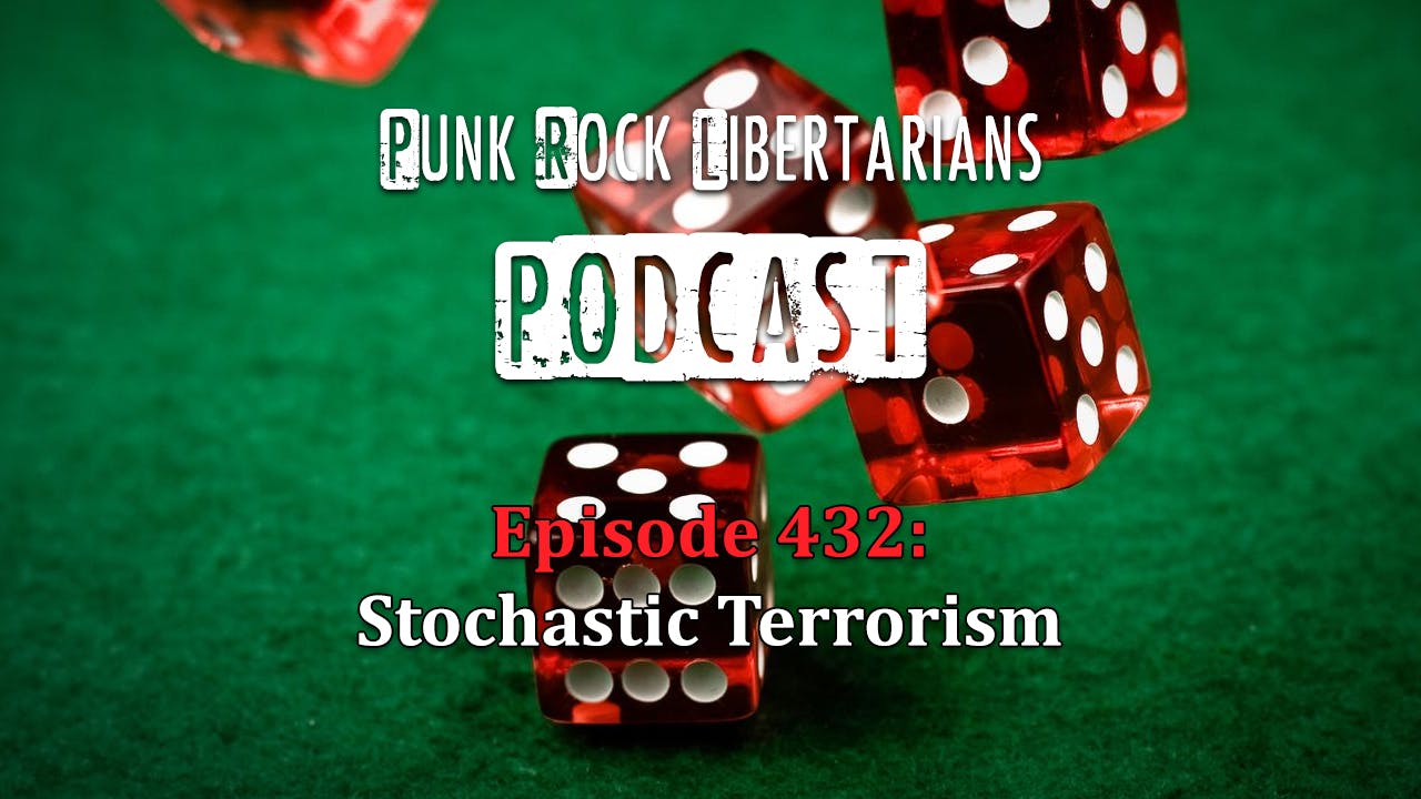 PRL Podcast Episode 432: Stochastic Terrorism