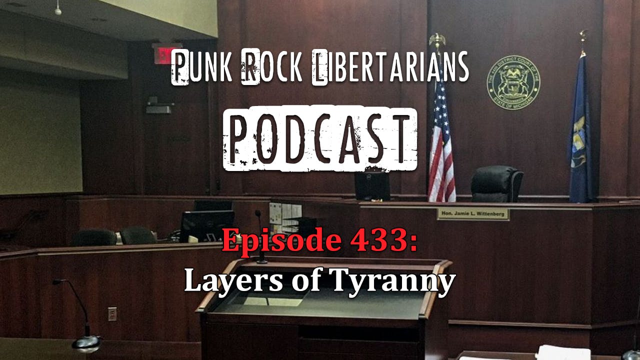 PRL Podcast Episode 433: Layers of Tyranny