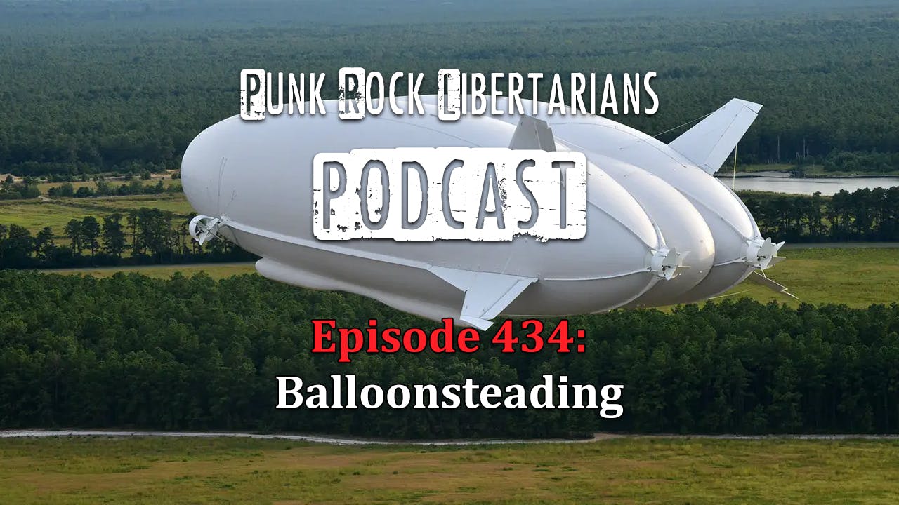 PRL Podcast Episode 434: Balloonsteading