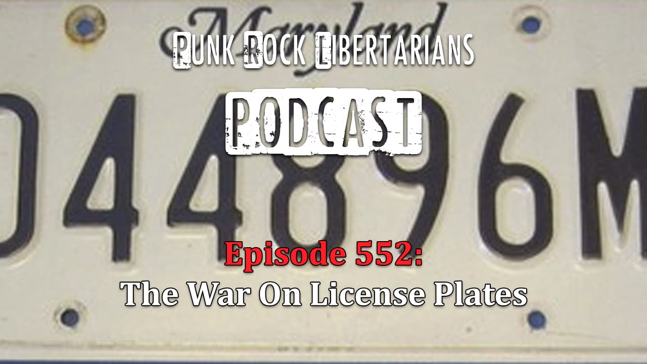 PRL Podcast Episode 552: The War On License Plates